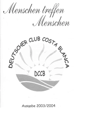 Historisches Vereinsheft Deutscher Club Costa Blanca 2003/2004